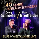 Blues-Weltklasse Live: Georg Schroeter & Marc Breitfelder