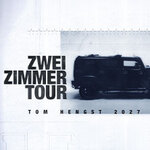 Tom Hengst - Zwei Zimmer Tour 2027