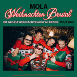 Mola - Weihnachten Brutal - Die große Mola Weihnachtsshow & JUGO ÜRDENS